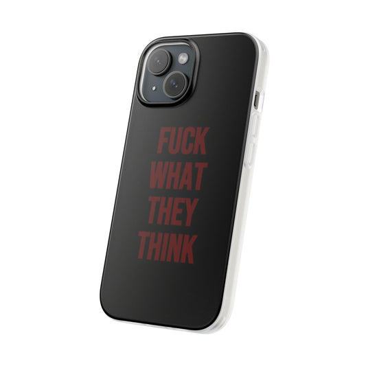 F*ck what they think phone Case - Coverbuddy